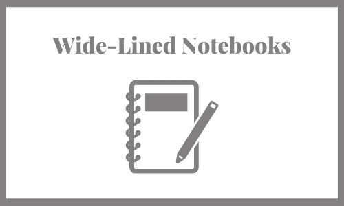 Wide-lined notebooks Wide-Lined Notebooks