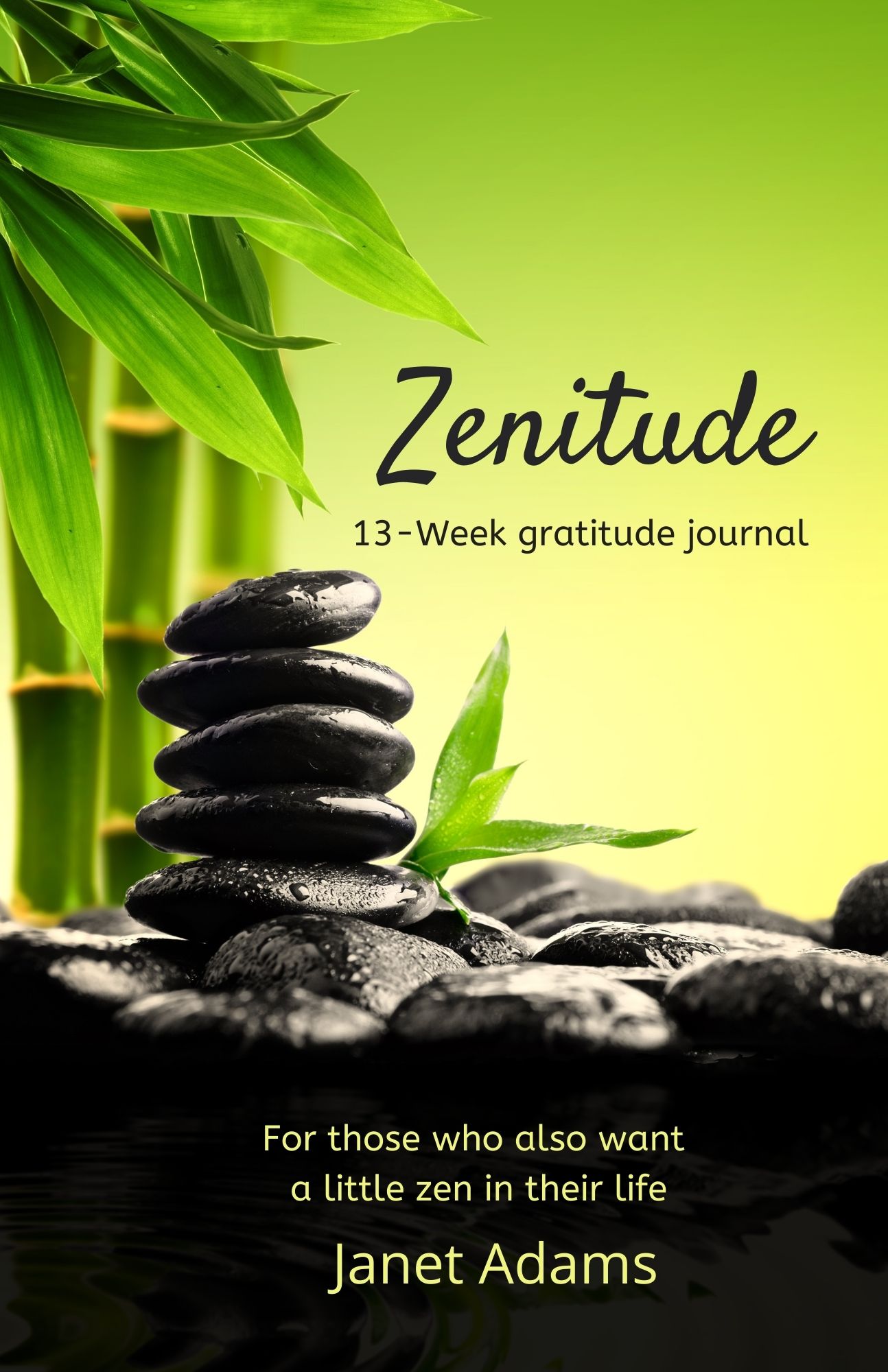 Zenitude by Janet Adams Zenitude by Janet Adams